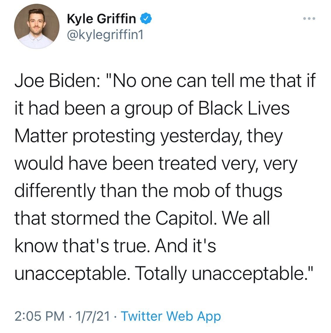 &ldquo;No one can tell me that if it had been a group of Black Lives Matter protesting yesterday, they would have been treated very, very differently than the mob of thugs that stormed the Capitol. We all know that's true. And it's unacceptable. Tota