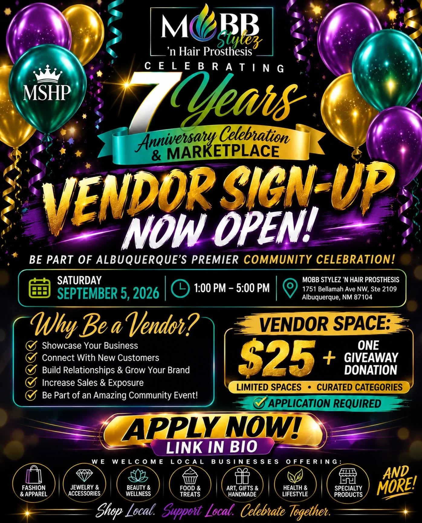 📢 VENDOR SIGN-UP NOW OPEN 📢

MOBB STYLEZ &rsquo;N HAIR PROSTHESIS
7-YEAR ANNIVERSARY CELEBRATION &amp; MARKETPLACE

SATURDAY &bull; SEPTEMBER 5, 2026
1 PM &ndash; 5 PM | ALBUQUERQUE, NM

🛍️ SHOWCASE YOUR BUSINESS
🤝 CONNECT WITH NEW CUSTOMERS
🎉 B
