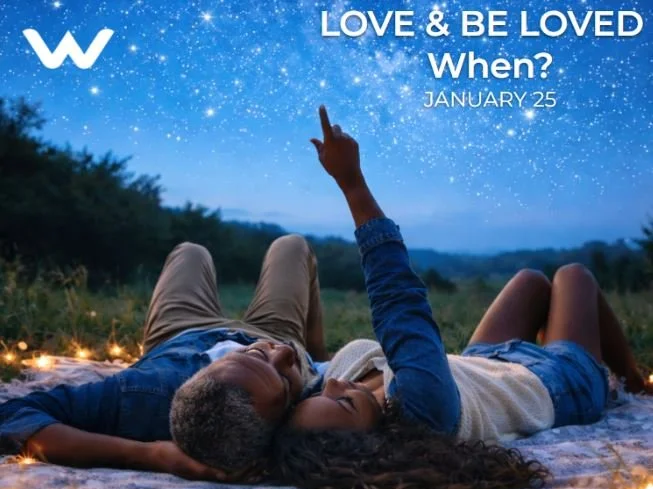 Love &amp; Be Loved - When: Part 2