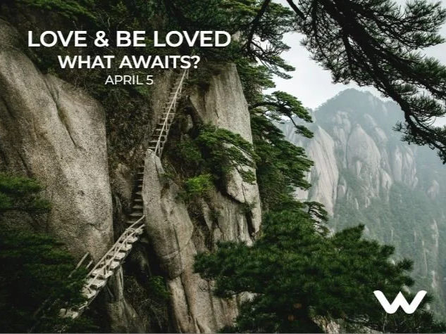Love and Be Loved: What Awaits