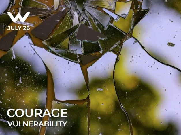 Courage: Vulnerability