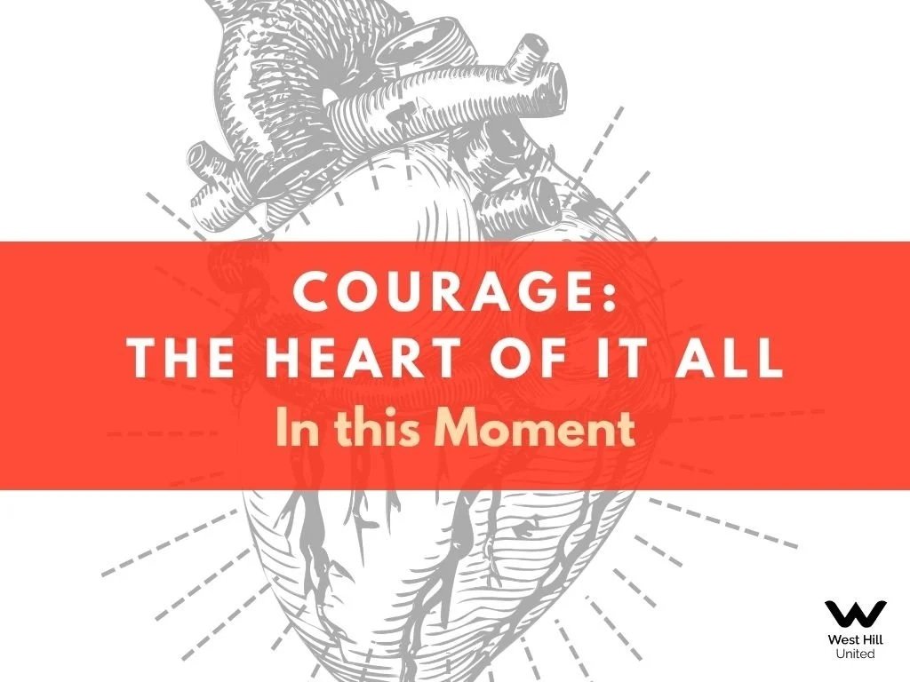 Courage: In This Moment