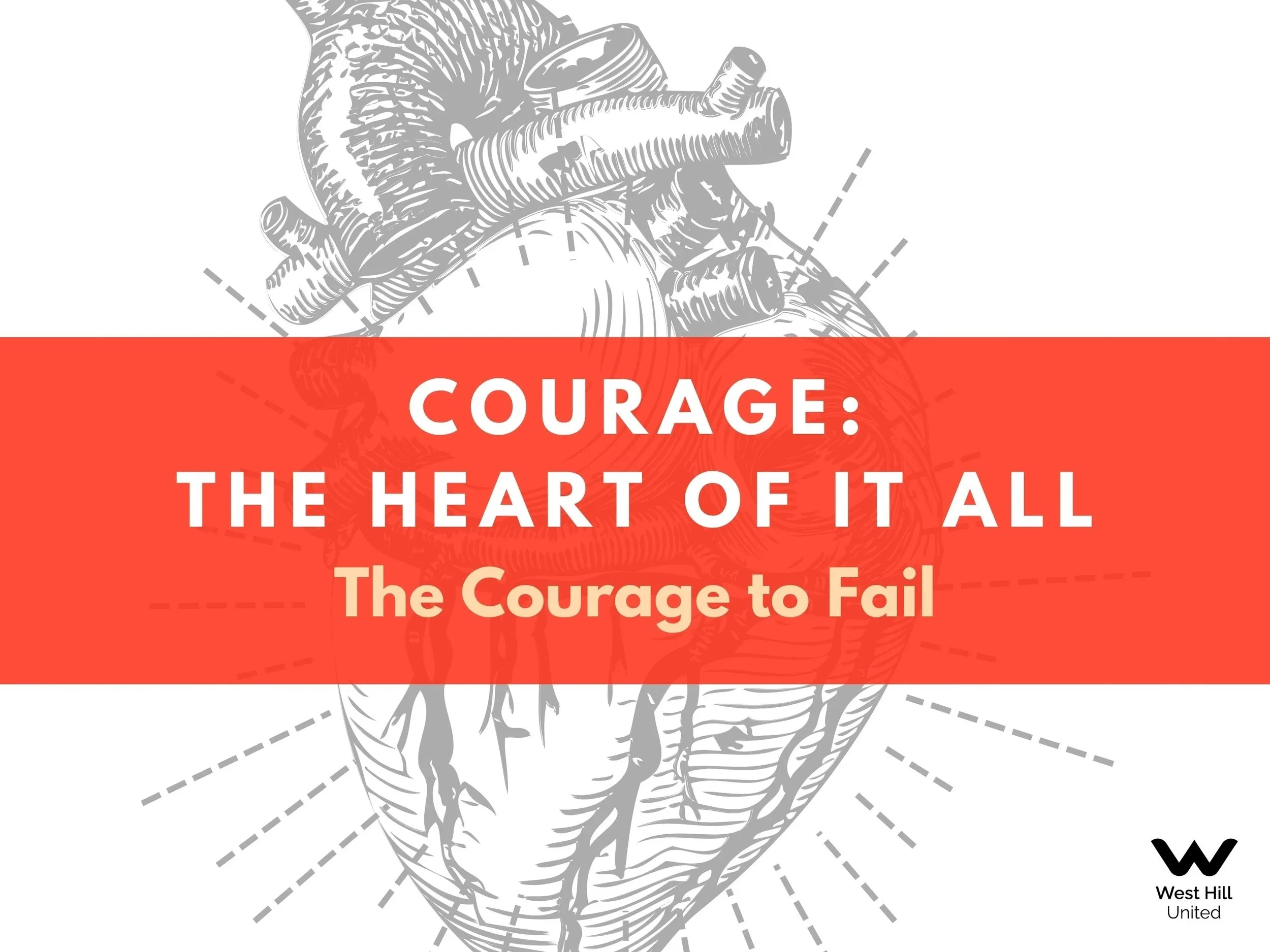 The Courage to Fail