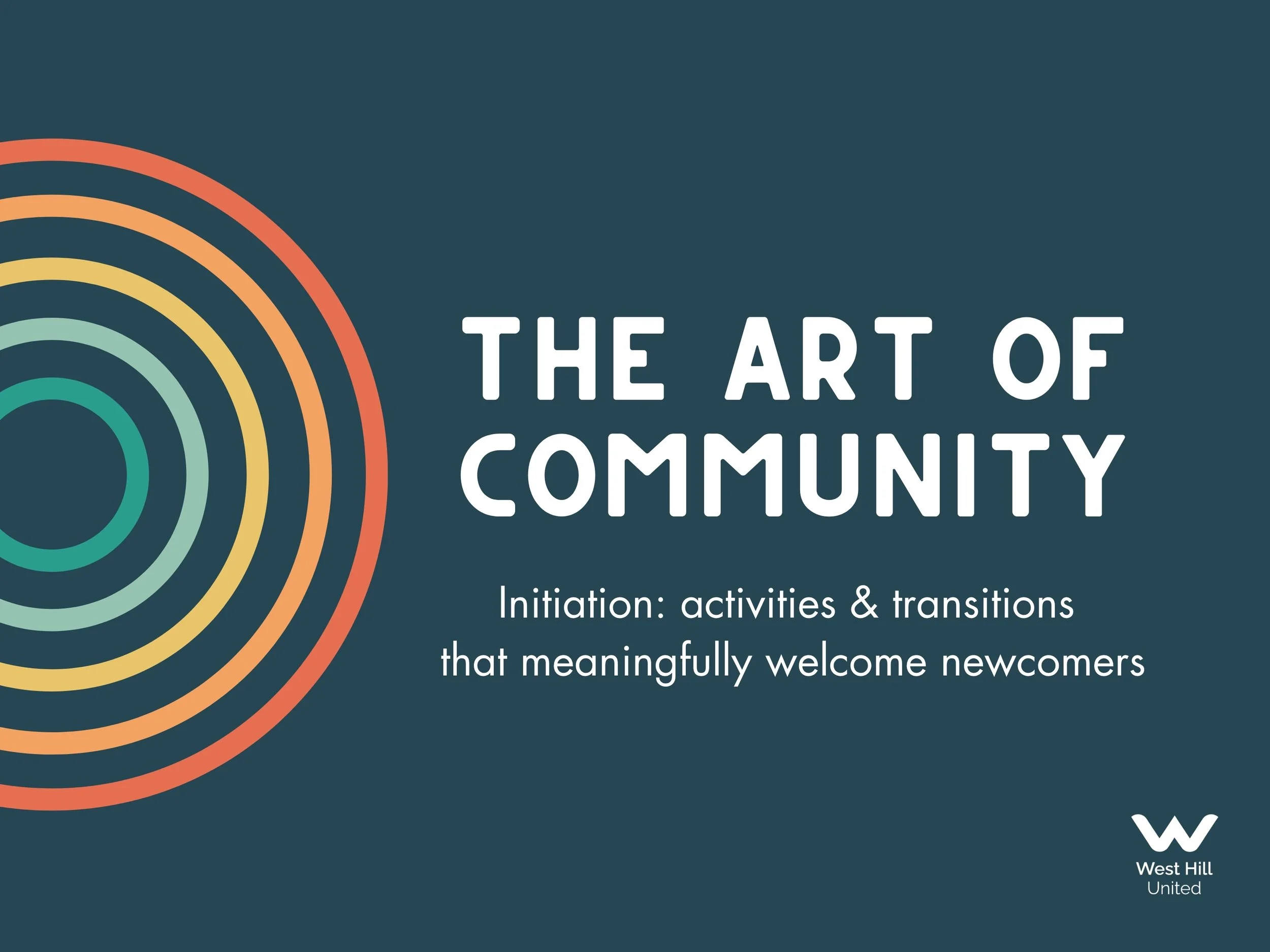 The Art of Community: INITIATION