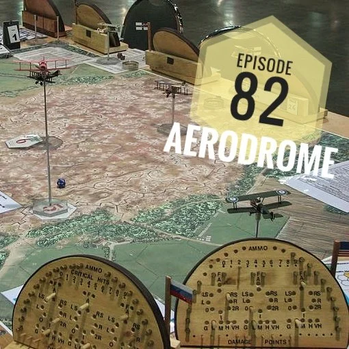 Episode 82 - Aerodrome