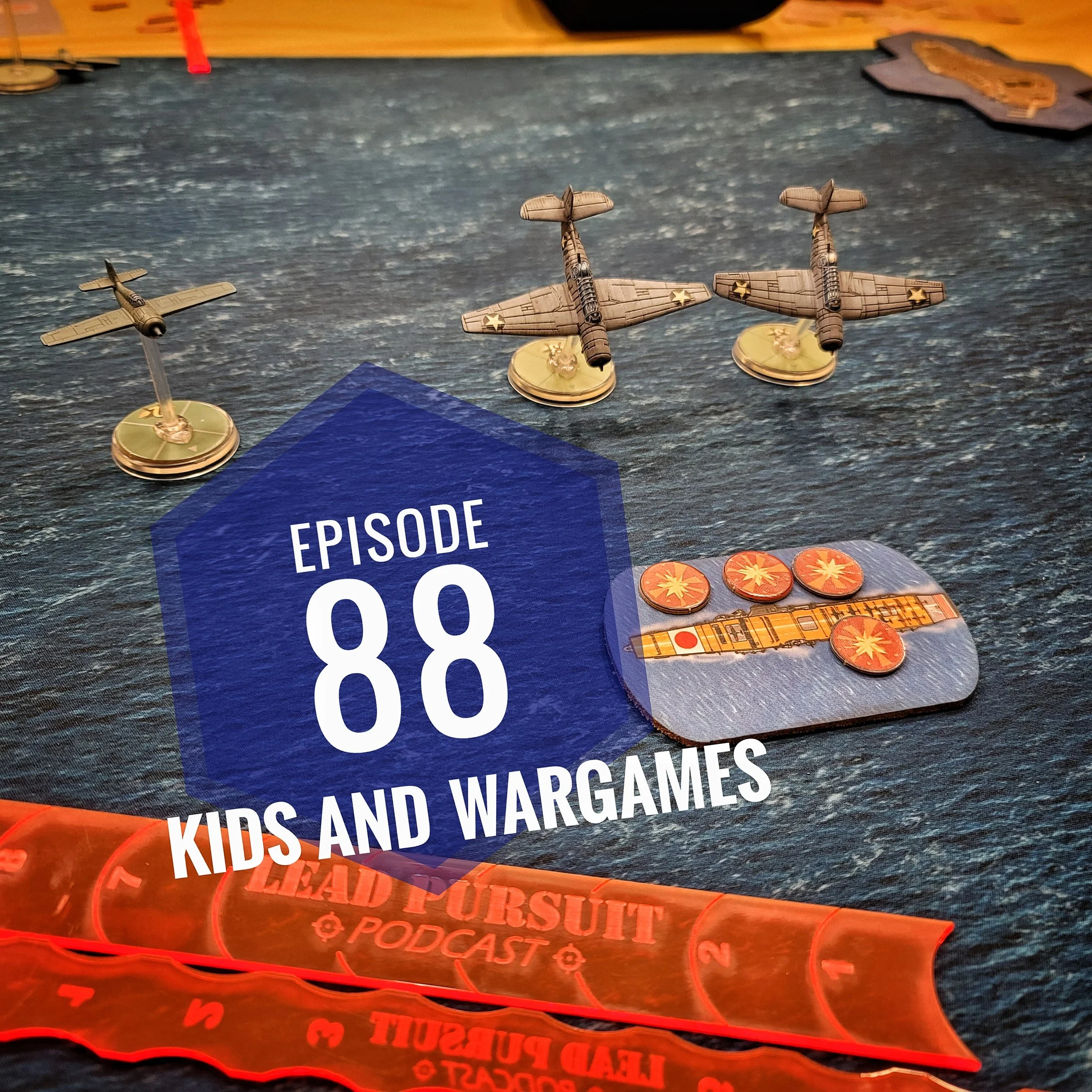 Episode 88 - Kids and Wargames