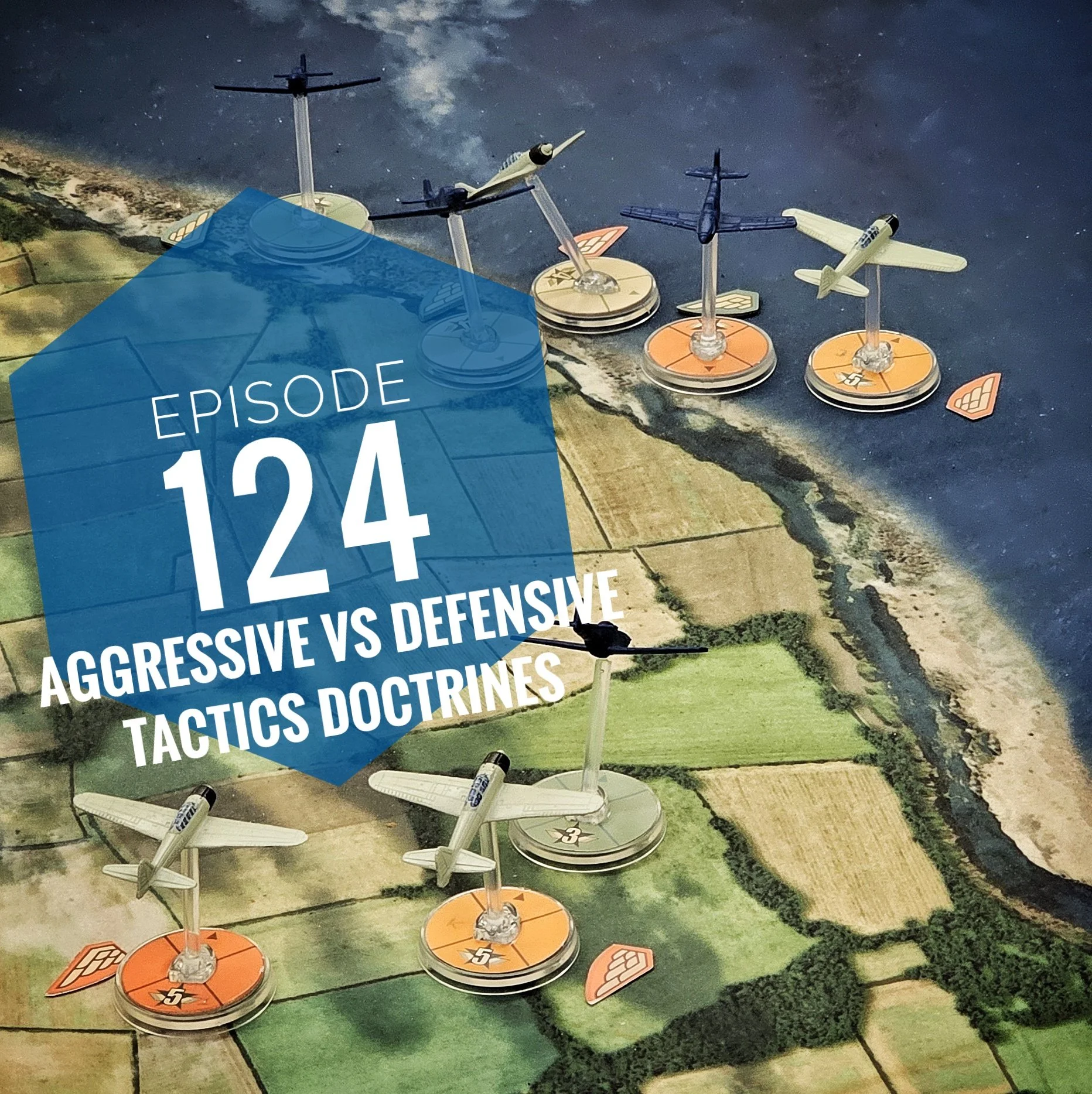 Episode 124 - Aggressive vs Defensive Tactics