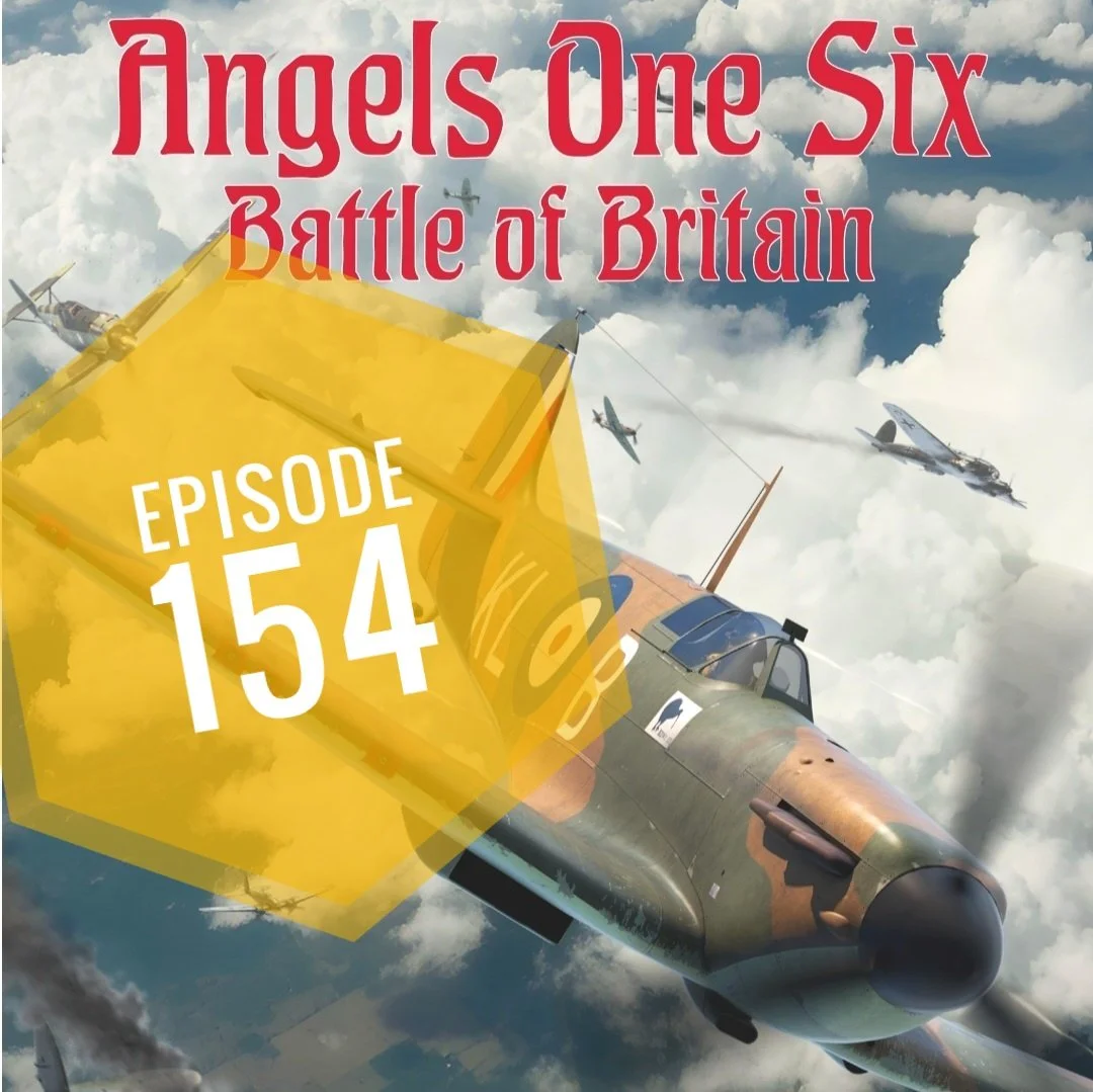 Episode 154 - Angels One Six Part 1