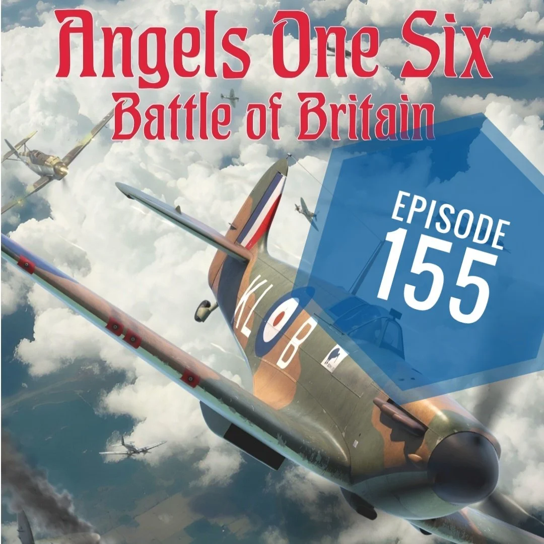 Episode 155 - Angels One Six Part 2