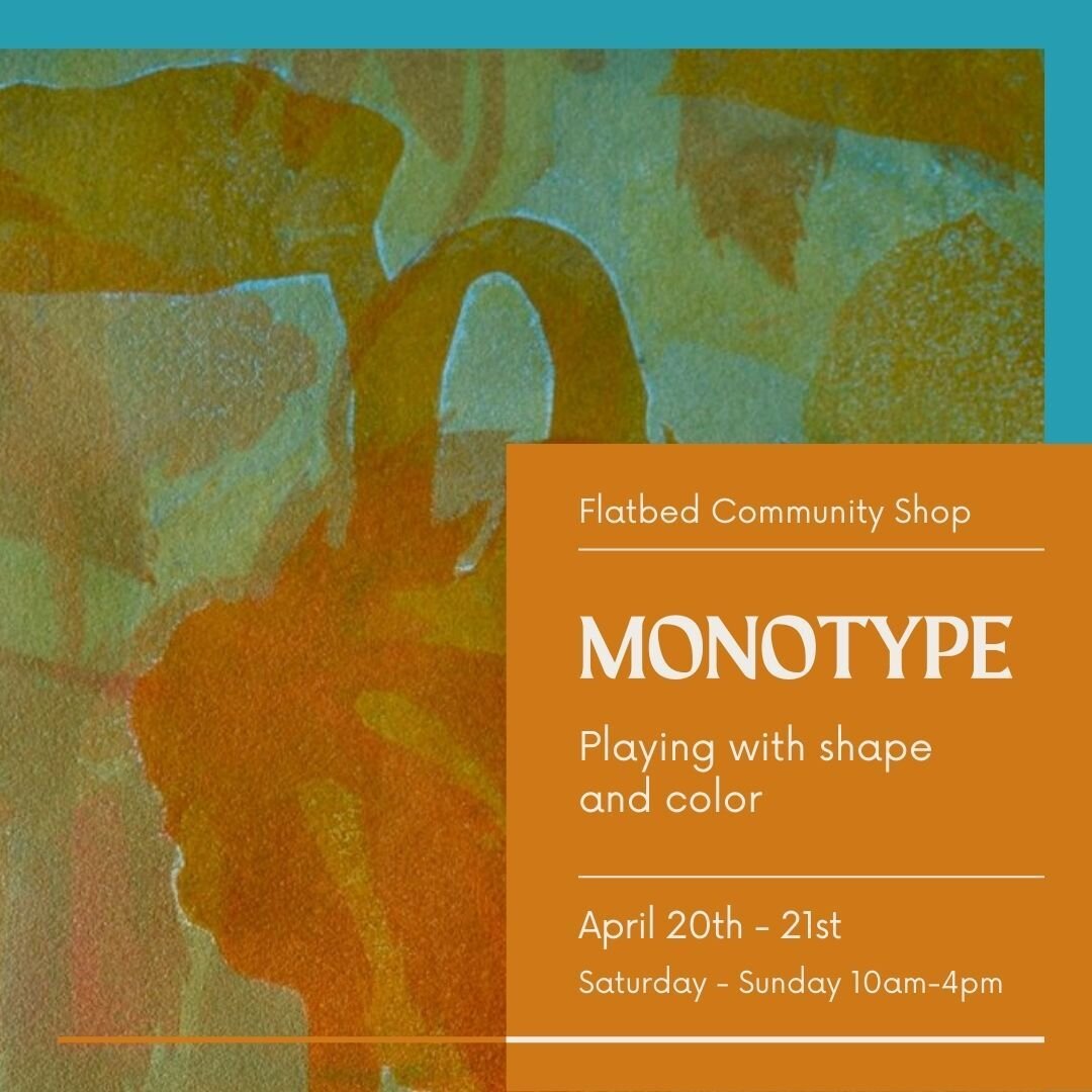 Monotype: Playing with Color and Shape
April 20 &amp; 21
Saturday-Sunday: 10am-4pm

In this weekend master class, students will  learn the methods and visual vocabulary of making a monotype. Monotypes are perfect for artists who love to draw or paint