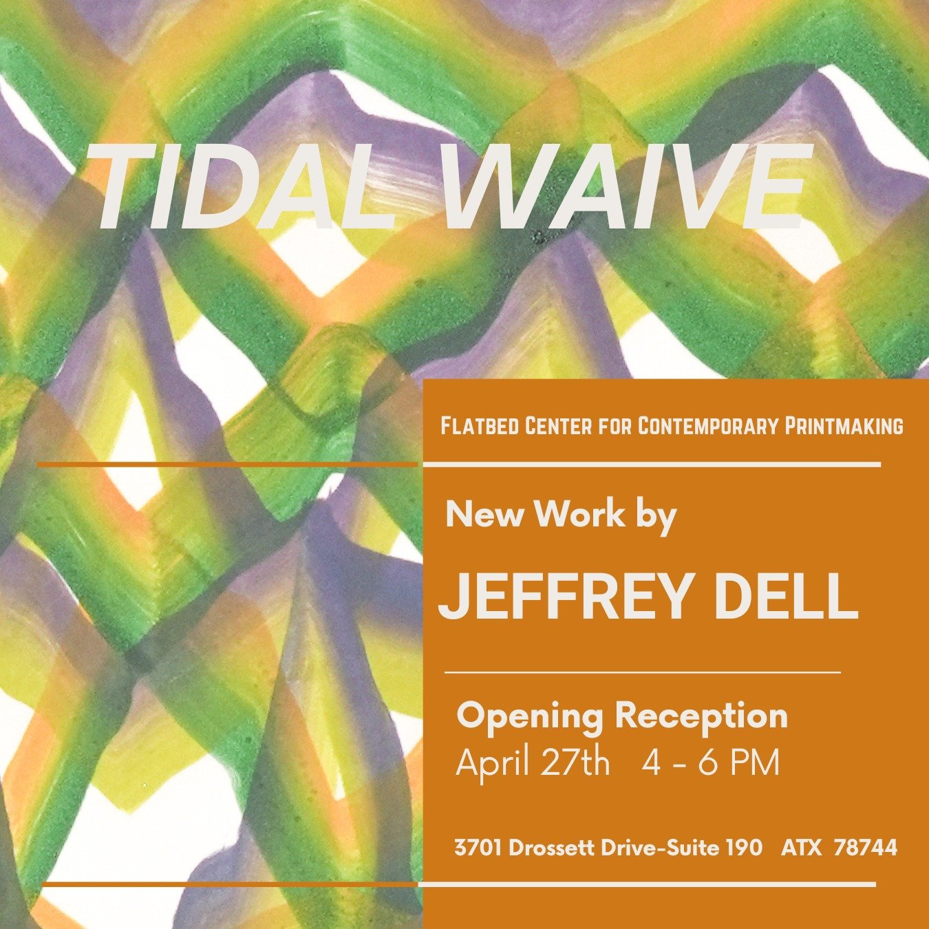 Flatbed invites everyone to our opening reception for Jeffrey Dell's solo exhibition, &quot;Tidal Waive' this Saturday, April 27th, from 4 until 6 pm.  Jeffrey will give a short commentary on the new monotypes and etching at 4:30.  #widelycolorful #m
