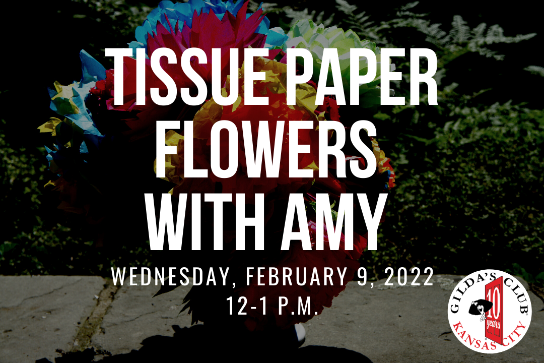 Tissue Paper Flowers - February 9, 12-1 p.m.