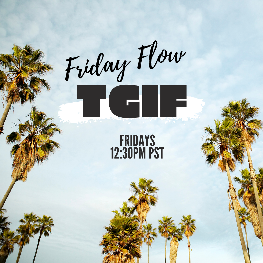 TGIFlow - July 31st