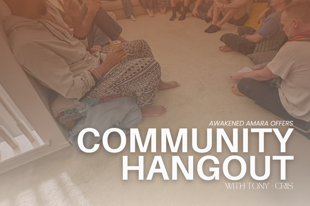 AWAKENED AMARA COMMUNITY HANGOUT
