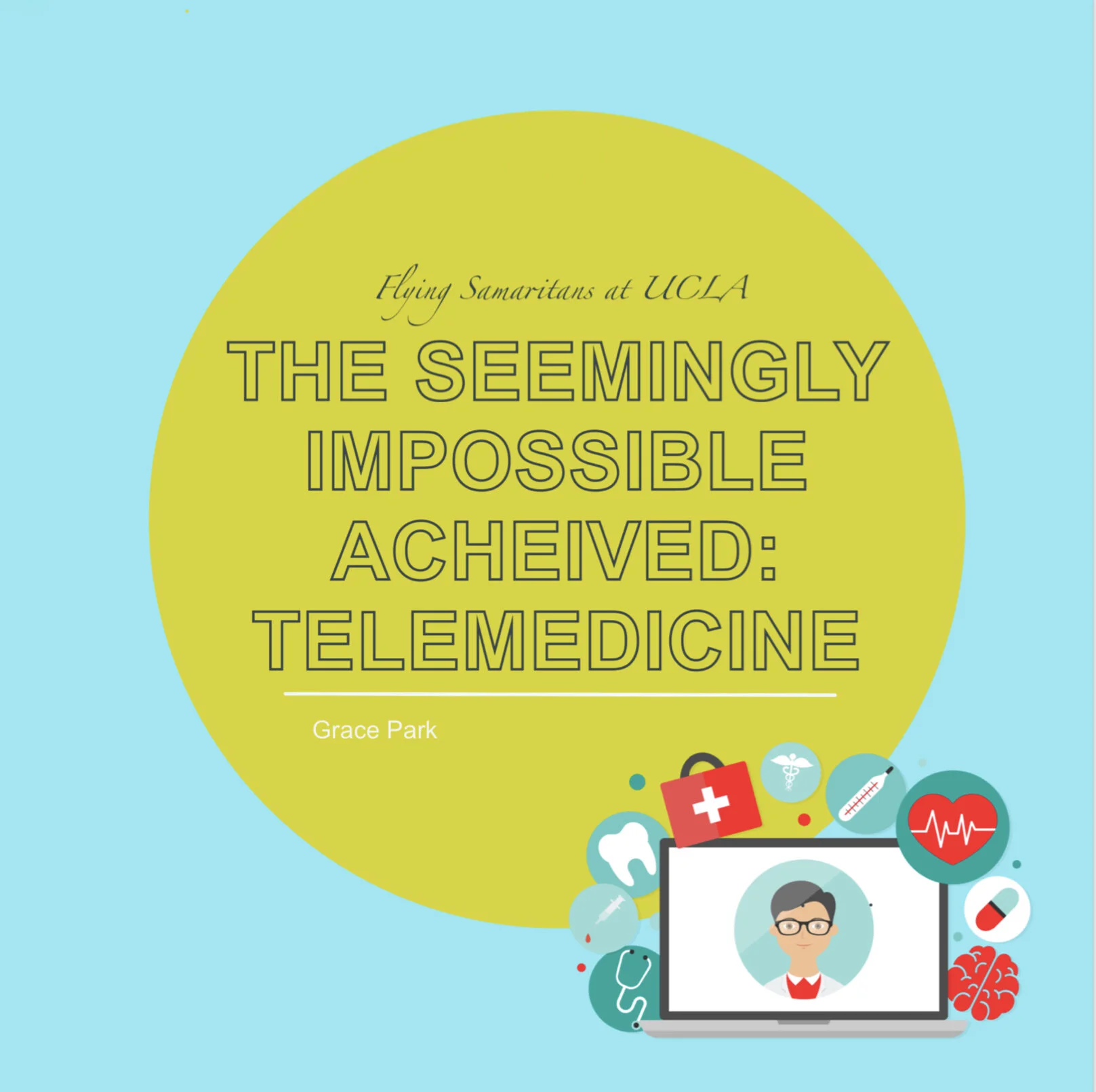 The Seemingly Impossible Achieved: Telemedicine