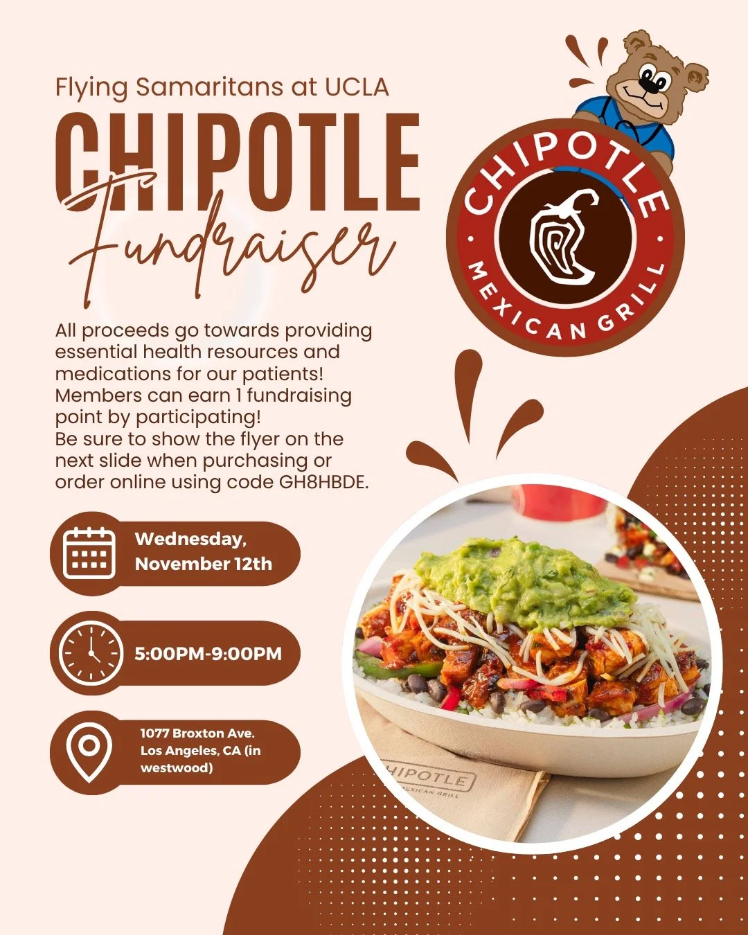 🌯✨Chipotle Fundraiser!✨🌯

Join us for our Chipotle Fundraiser on Wednesday, November 12th from 5&ndash;9 PM at the Westwood Chipotle (1077 Broxton Ave)! 

All proceeds go toward providing essential health resources and medications for our patients 