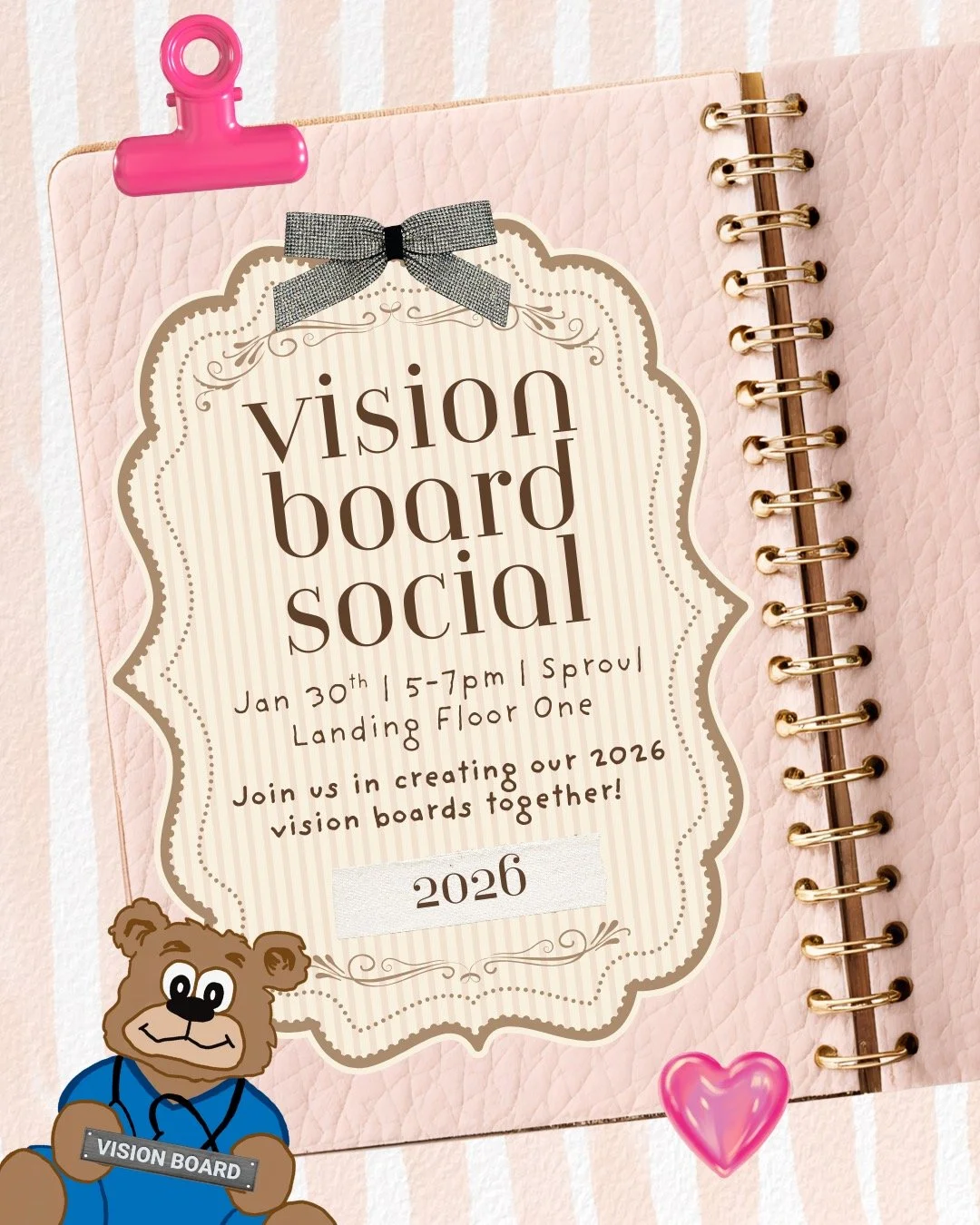 Vision Board Social 🧸✨

Join us on Jan 30 from 5&ndash;7 PM at Sproul Landing (Floor 1) for a cozy night of crafting our 2026 vision boards together. We can&rsquo;t wait to see you there 💕