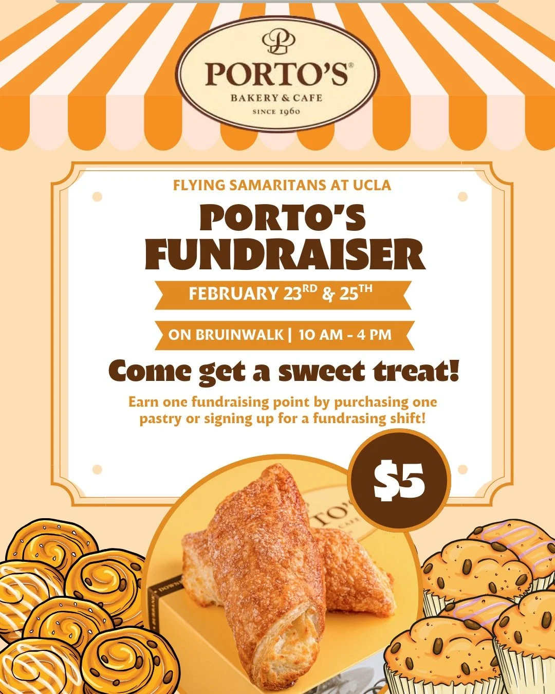 PORTO&rsquo;S FUNDRAISER 🥐🤎

📅 Monday, February 23rd &amp; Wednesday, February 25th

⏰ 10:00 AM &ndash; 4:00 PM
📍 Bruinwalk
👉 Stop by our table to purchase a pastry and participate!

All general members earn 1 fundraising point per pastry purcha