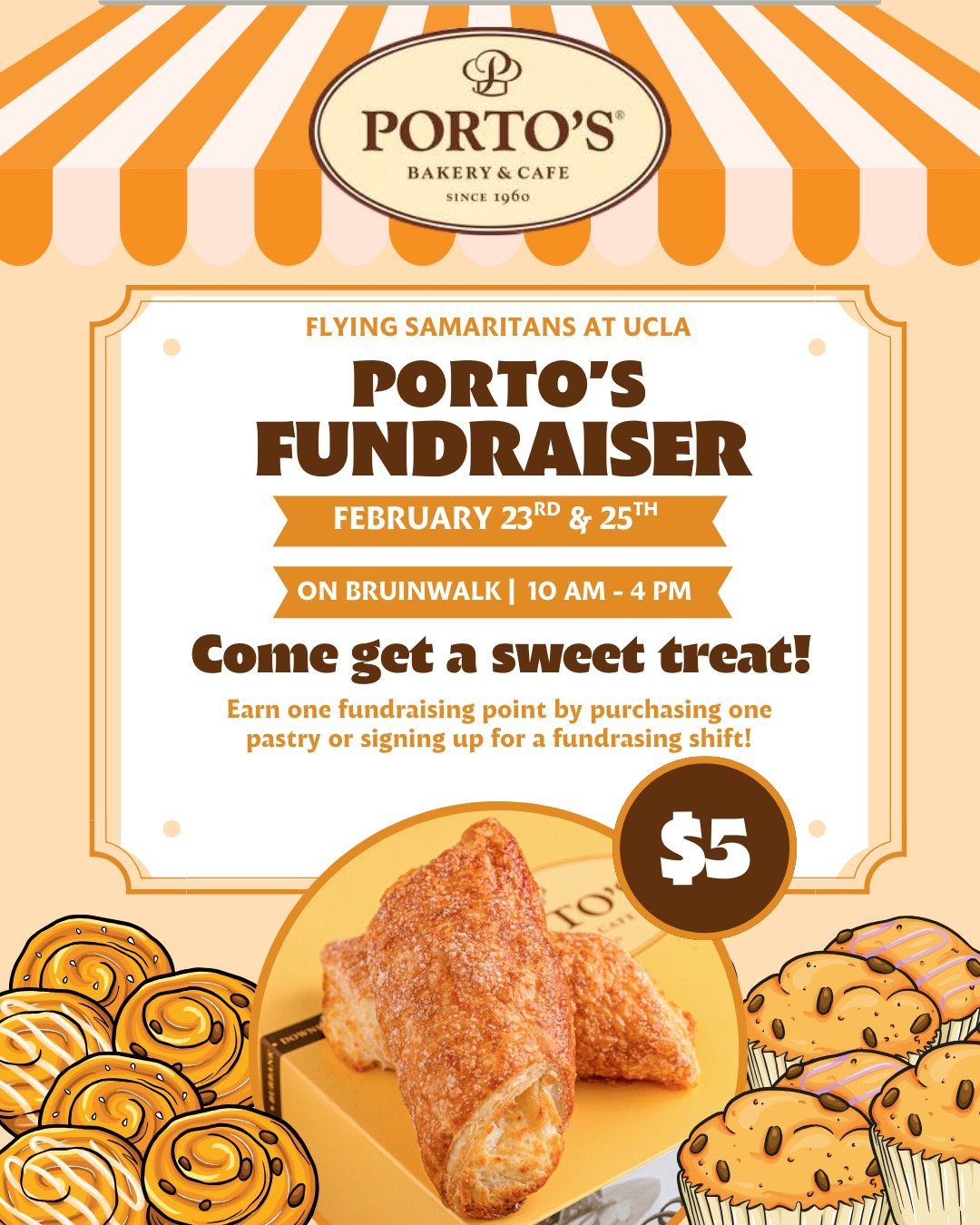 PORTO&rsquo;S FUNDRAISER 🥐🤎

📅 Monday, February 23rd &amp; Wednesday, February 25th

⏰ 10:00 AM &ndash; 4:00 PM
📍 Bruinwalk
👉 Stop by our table to purchase a pastry and participate!

All general members earn 1 fundraising point per pastry purcha