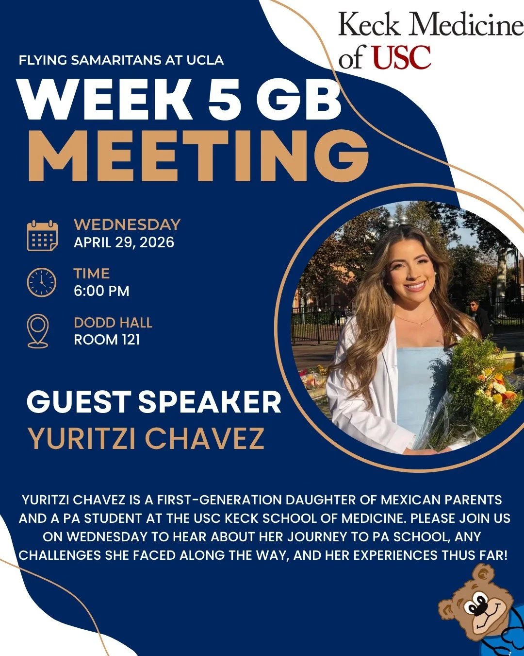 Week 5 GB Meeting💙 Join us this Wednesday on April 29th in Dodd Hall 121 where Yuritzi Chavez will be speaking about her path leading to PA school at USC's Keck School of Medicine. Don't miss out on this opportunity to learn, ask questions, and earn