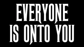 Daven Masulis - Everyone Is Onto You