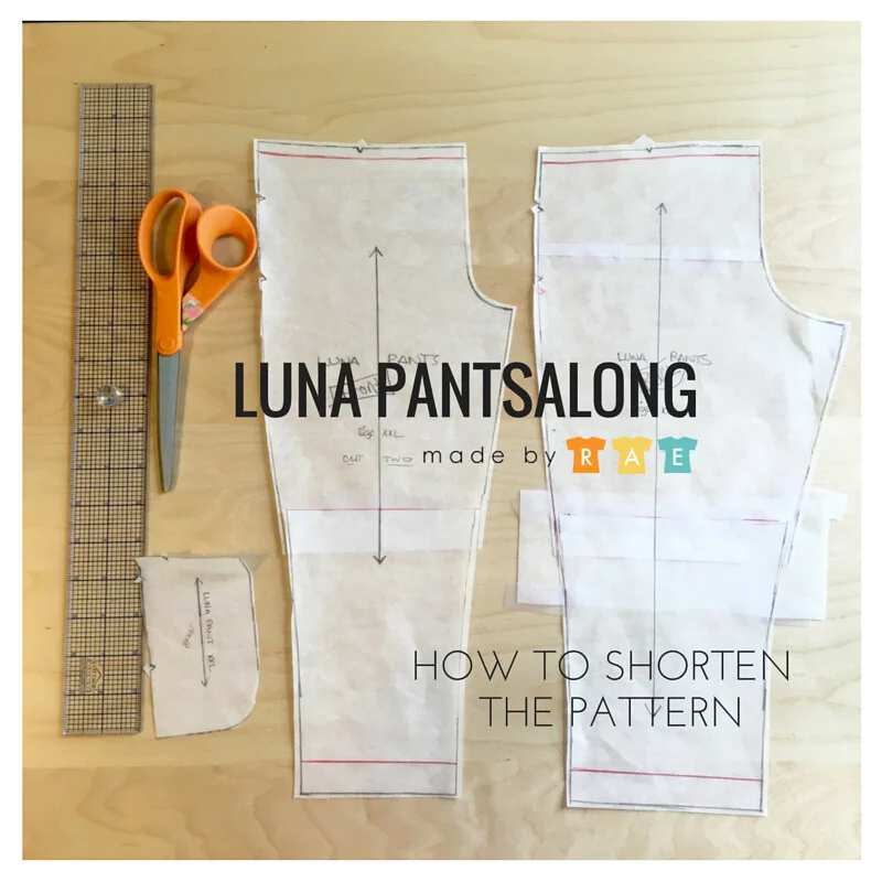 How to shorten the Luna Pants Pattern