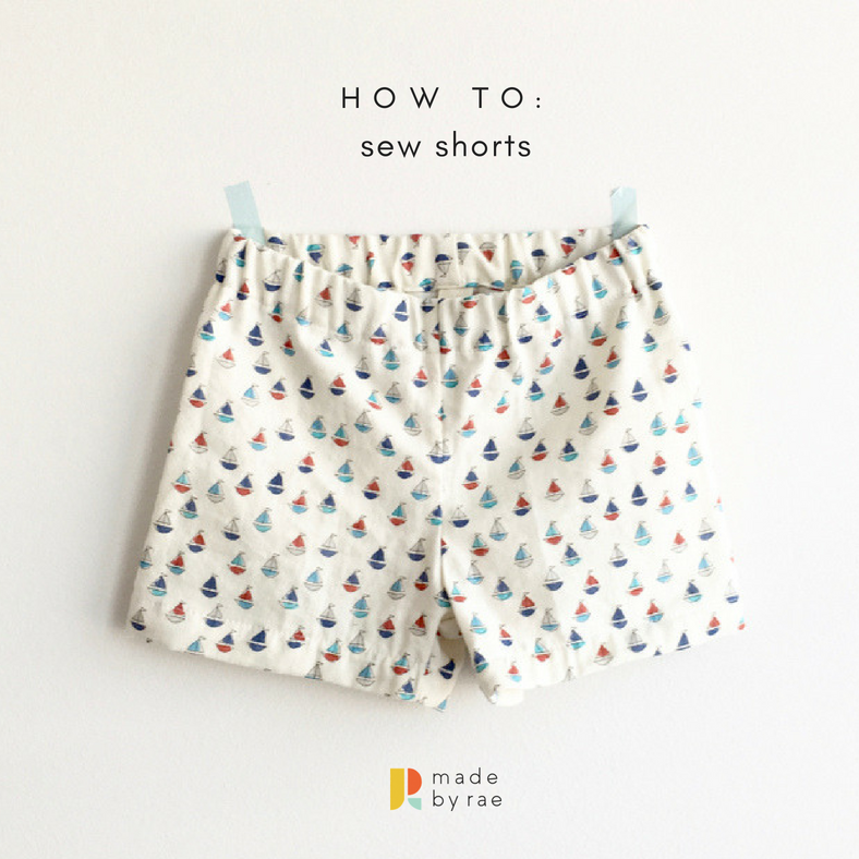 How To Sew Shorts Made By Rae