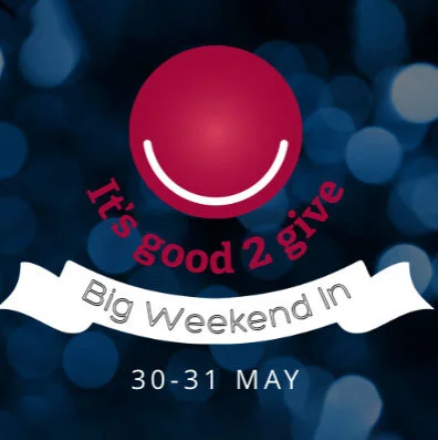 It's Good 2 Give - Big Weekend In 30-31 May
