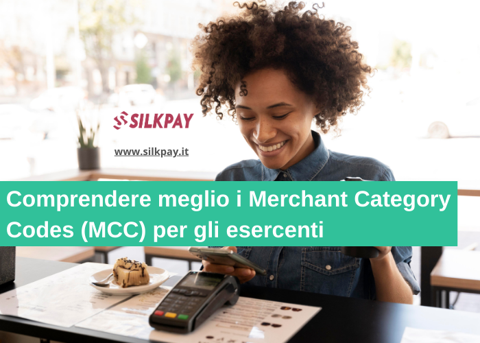 Comprendere meglio i Merchant Category Codes (MCC) per gli esercenti ...