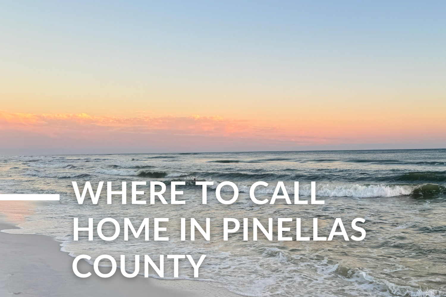 Where to Live in Pinellas County (Based on Lifestyle)