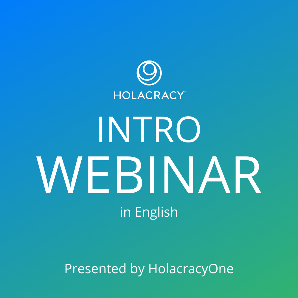 Holacracy Intro Webinar