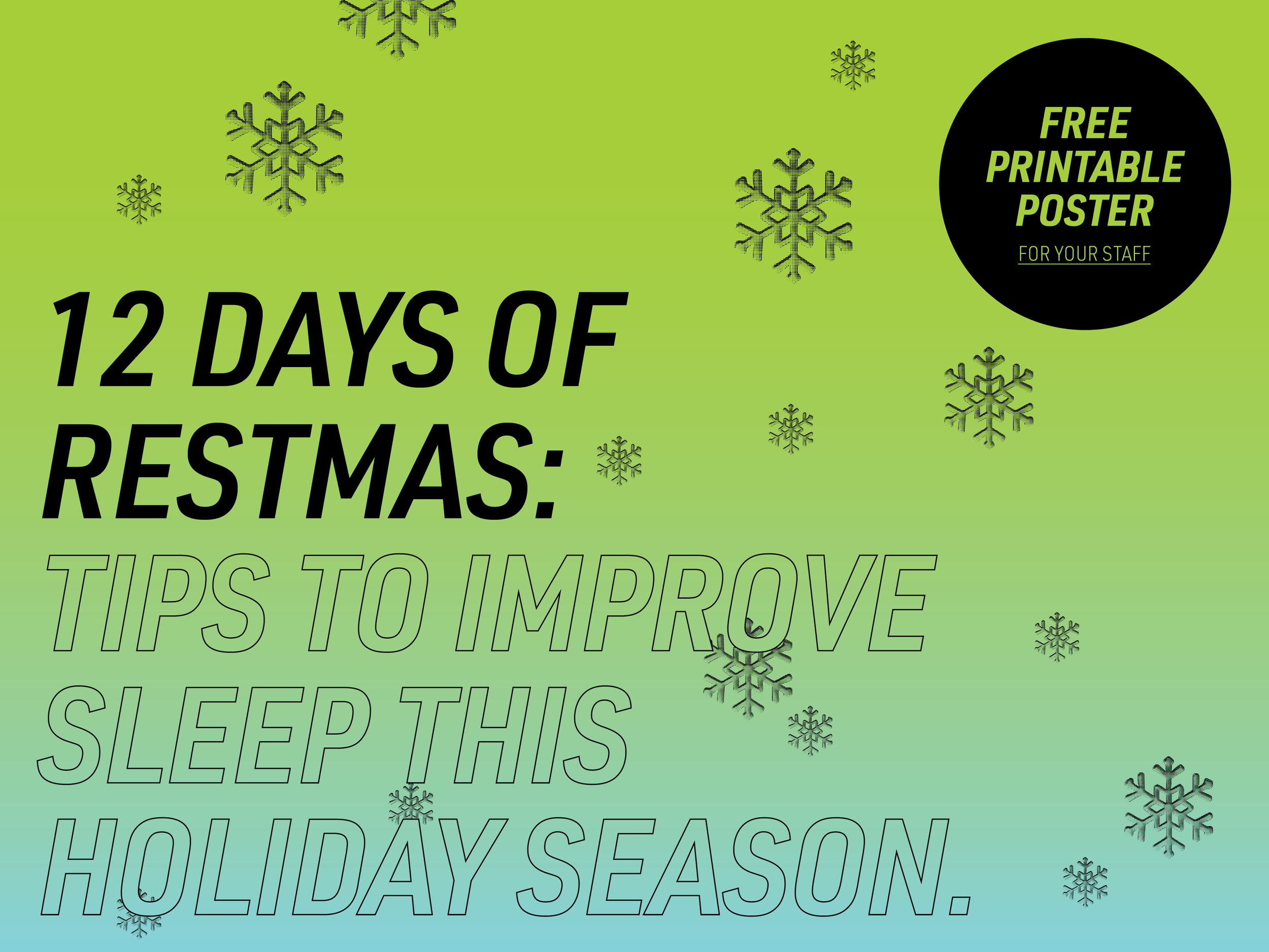 Download our 12 Days of Restmas poster for your night working staff