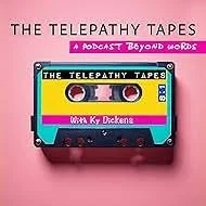 When Words Aren’t Needed: Inside the World of The Telepathy Tapes Podcast
