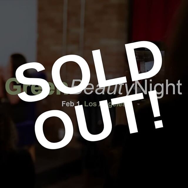 Green Beauty Night LA is officially sold out!!! This event is a pilot project of mine to bring science back into the conversation surrounding sustainability in personal care. There is so much misinformation on the topic in our industry, it can feel i