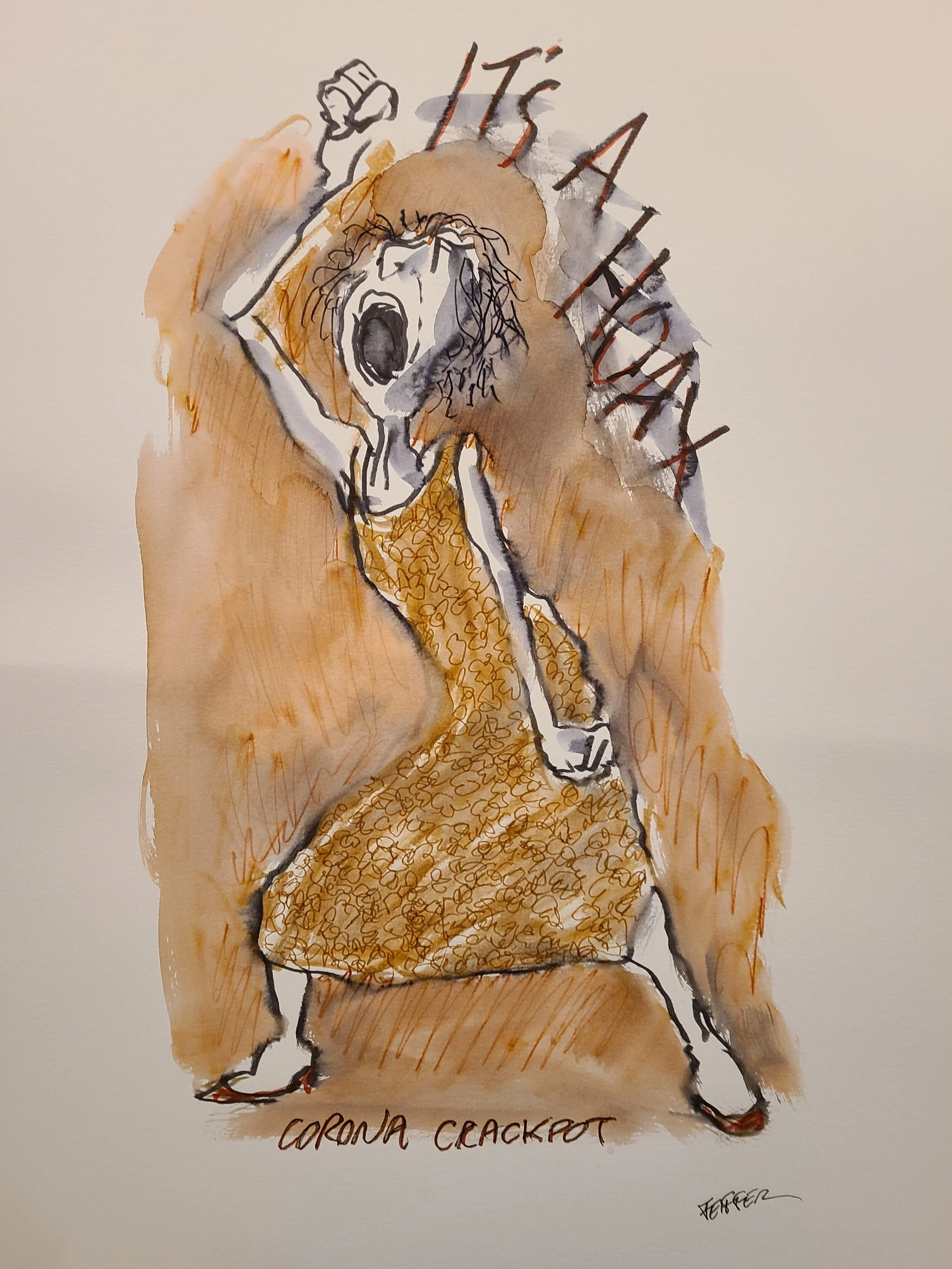 Corona Crackpot, 2020 Ink on Arches Watercolor Paper
