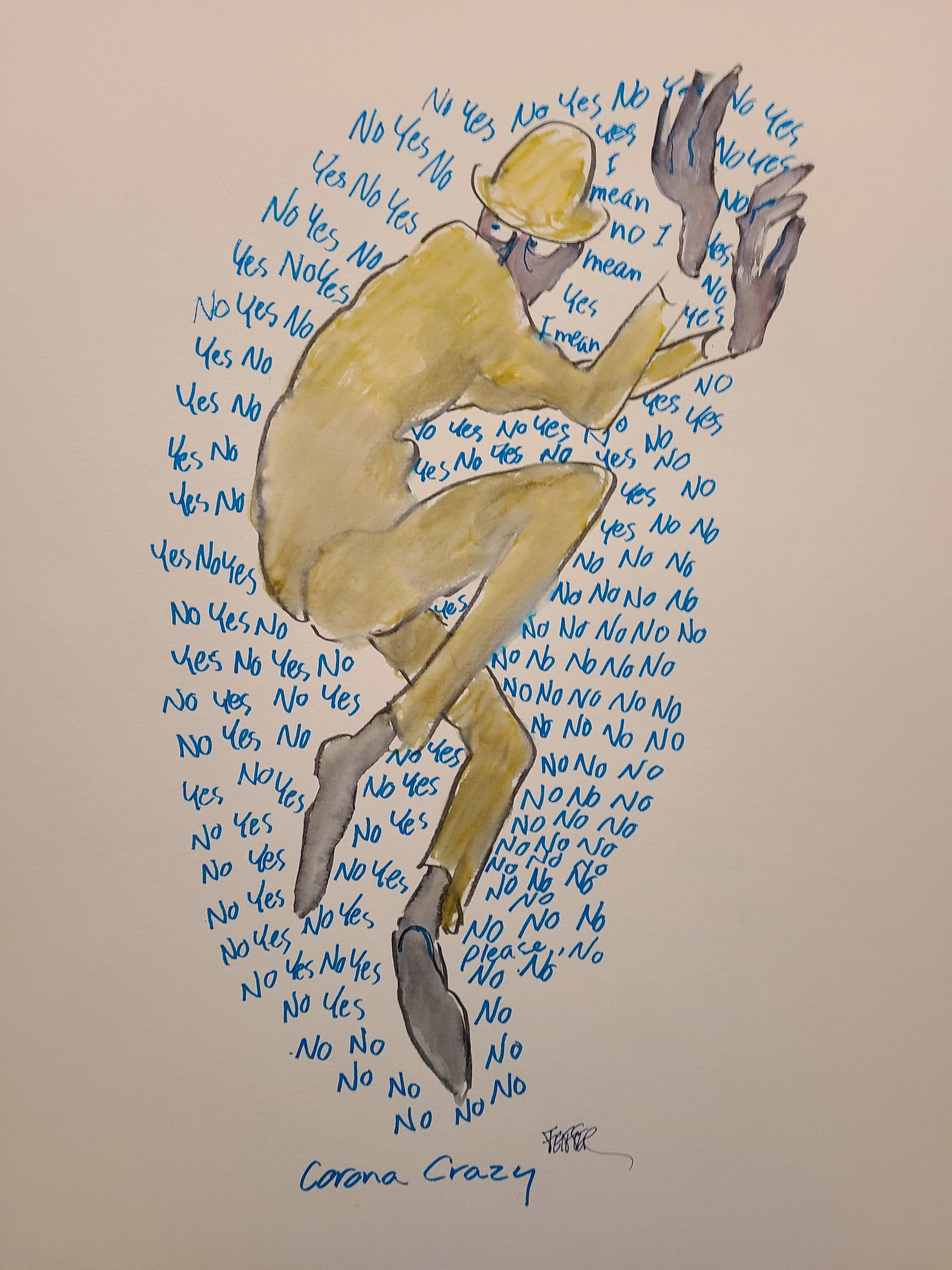 Corona Crazy, 2020 Ink on Arches Watercolor Paper
