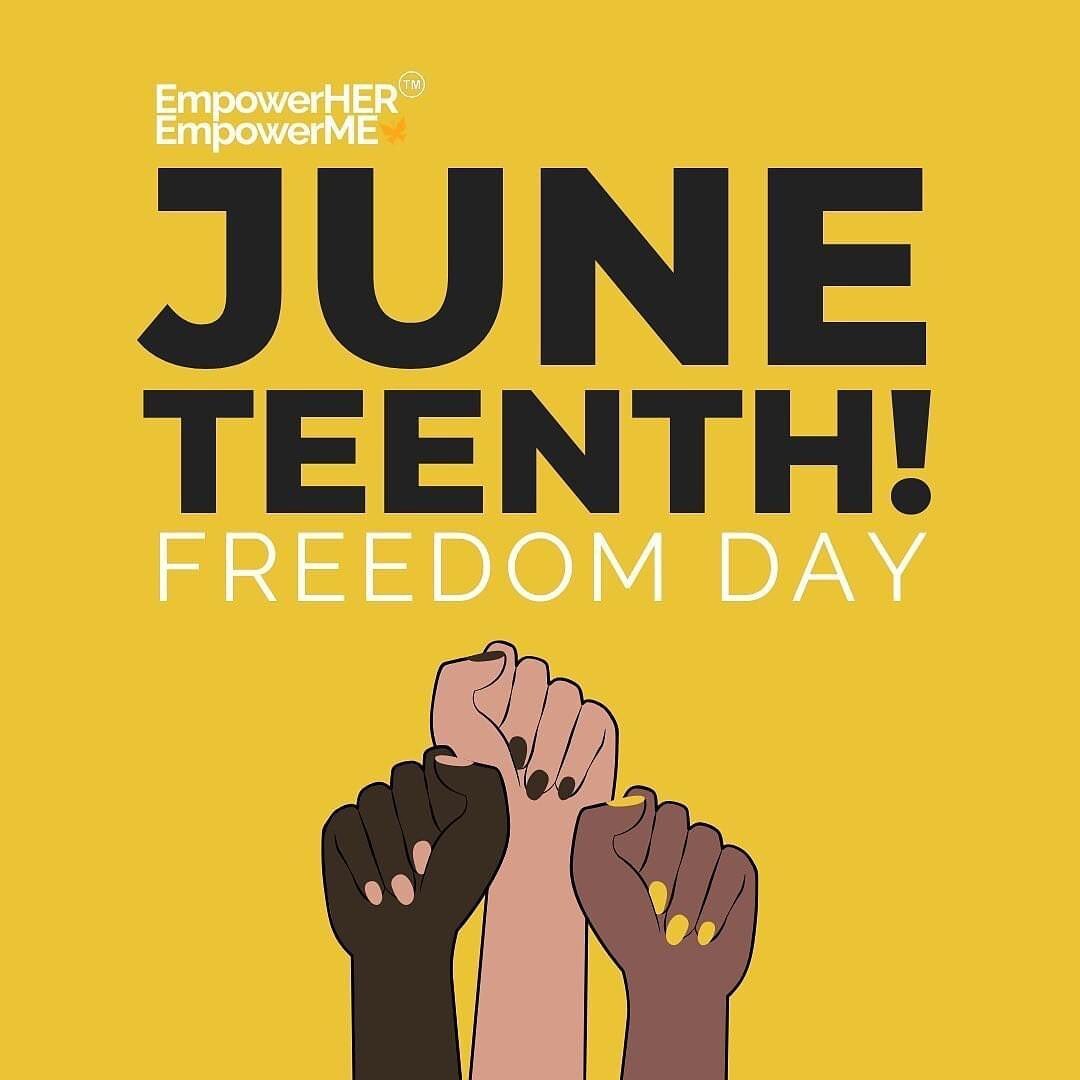 We hope you have a lifegiving and empowering freedom day! @empowerherempowerme #empoweringyouth #juneteenth