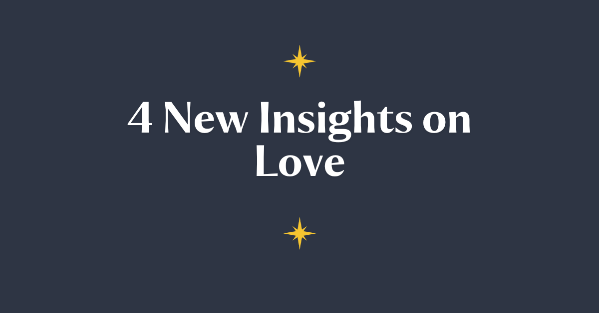 4 Ways I Rethinking Love