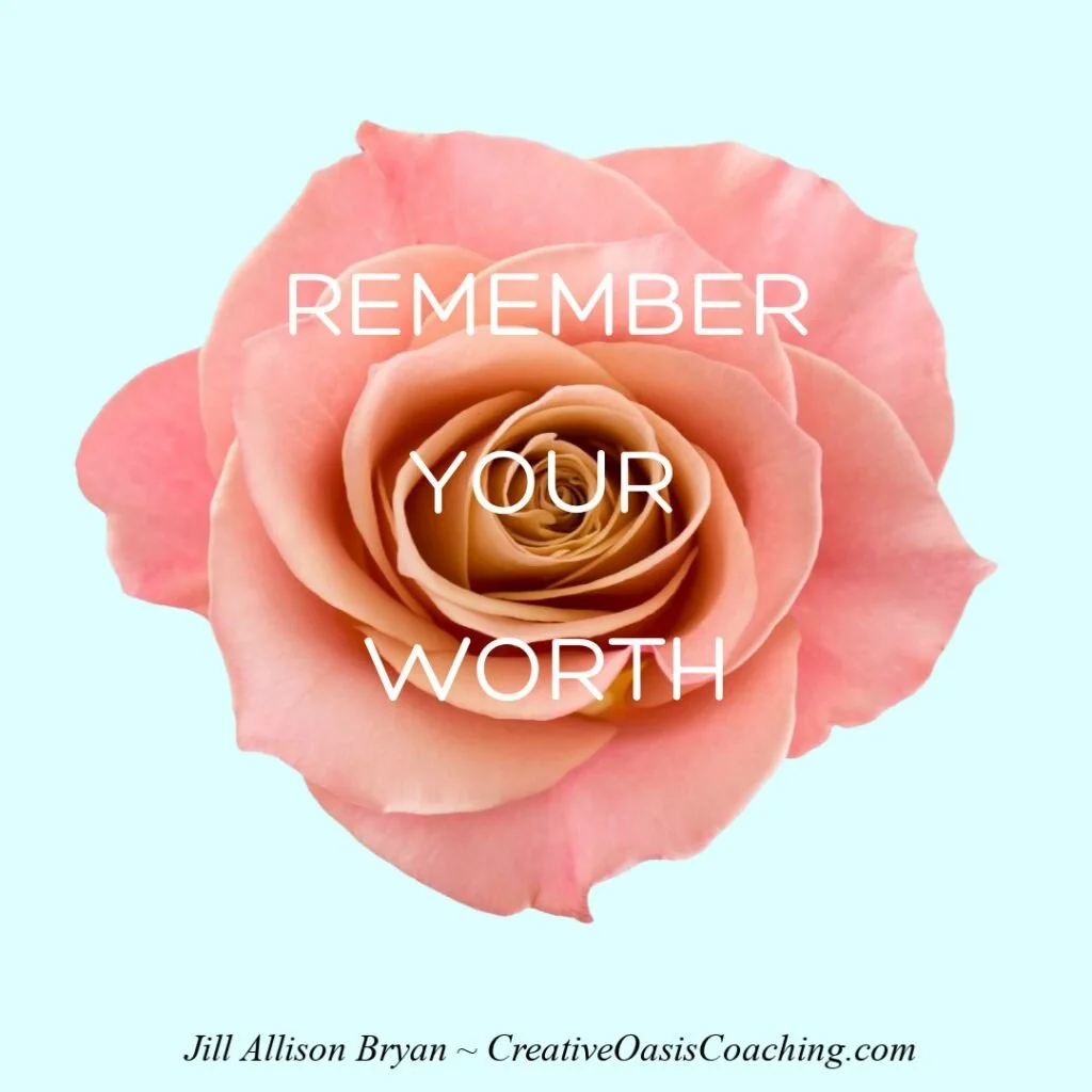 What Happens When You Remember Your Worth