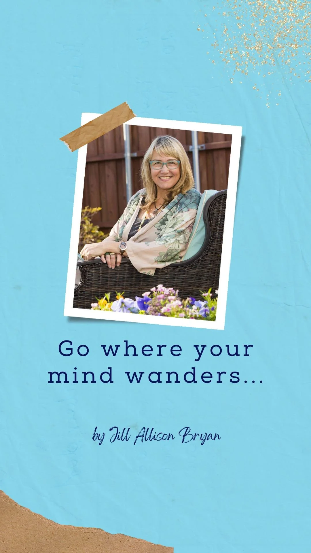 Go where your mind wanders…