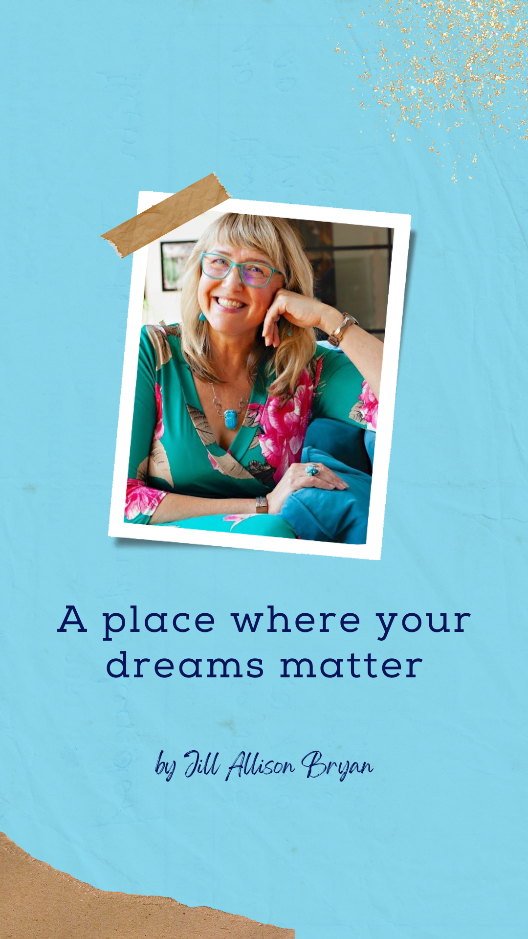 A place where your dreams matter