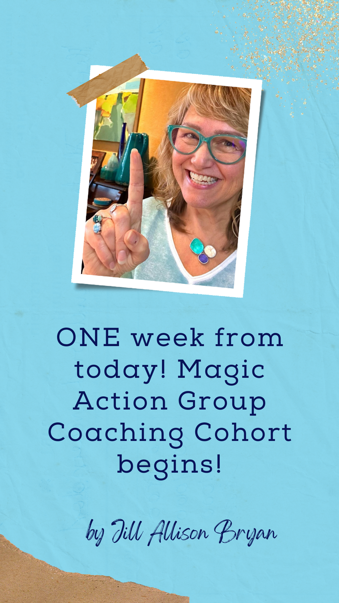 ONE week from today! Magic Action Group Coaching Cohort begins!