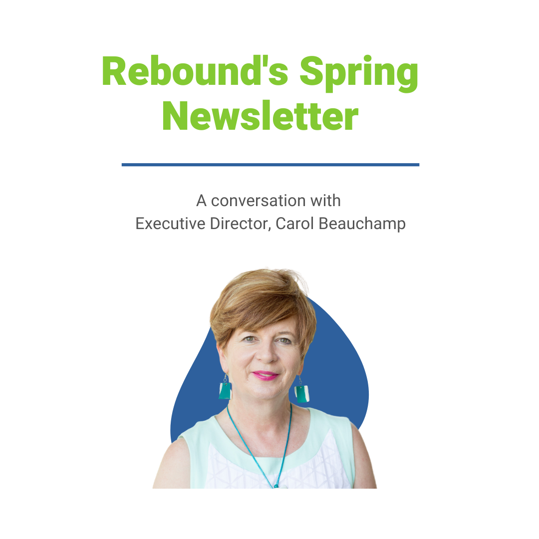 Rebound's Spring Newsletter