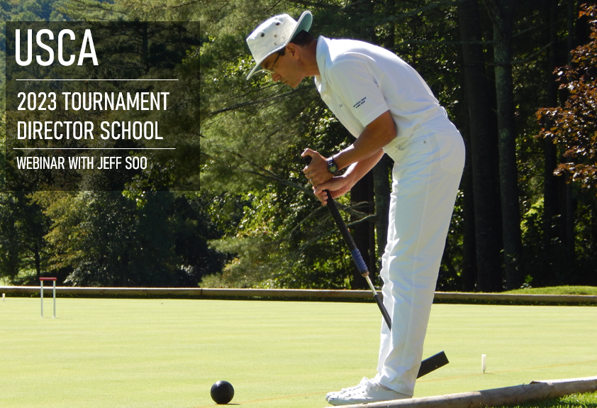 Tournament Director inar with Jeff Soo — Croquet Network