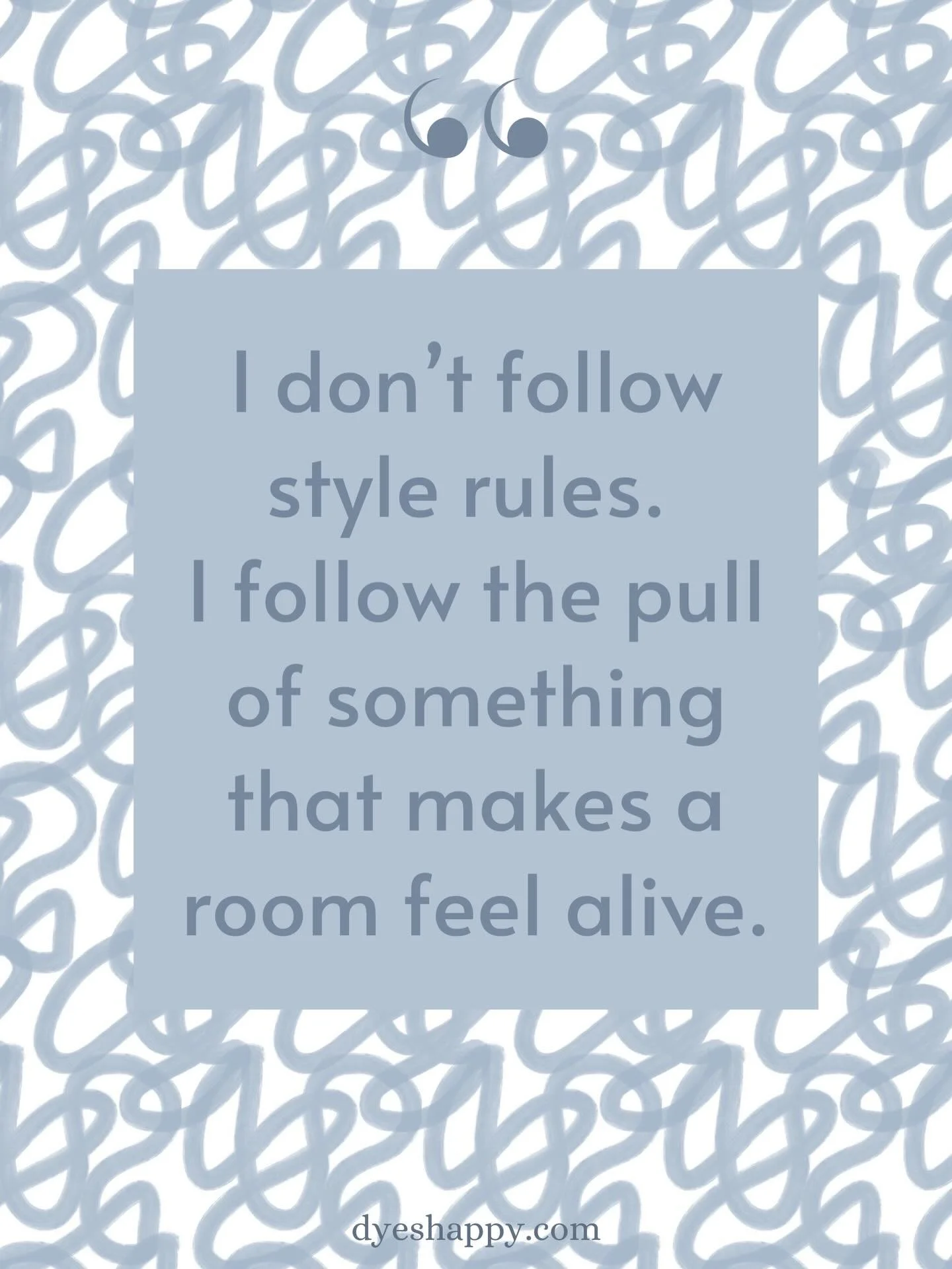 I don&rsquo;t design by rules. I design by feel.
If a pattern brings energy into a room and makes it feel alive, that&rsquo;s the one I follow.

If you want to see new designs and color palettes as they&rsquo;re taking shape, subscribe to my newslett