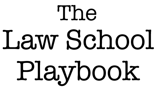 The Law School Playbook