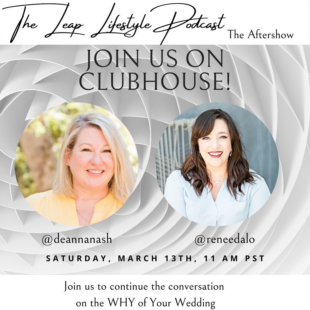 Want more of my @theleaplifestyle Podcast conversation with Renee Dalo @moxiebrightevents or have a question? Join us live tomorrow, March 13th at 11 am PST on clubhouse!

Need an invite to Clubhouse, DM me to be added to the waitlist!