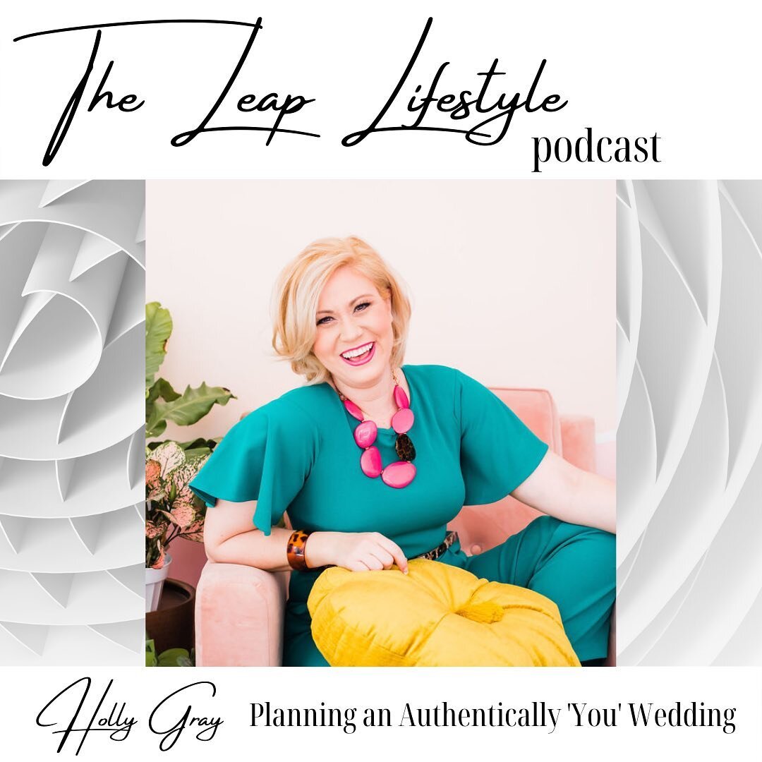 New Episode of @theleaplifestyle Podcast is up! Today&rsquo;s episode with the colorful and amazing Holly Gray from @anythingbutgrayevents is so good! We talk all about Planning an Authentically &lsquo;You&rsquo; Wedding. Holly is a creative visionar