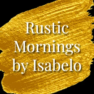 Rustic Mornings by Isabelo.jpg