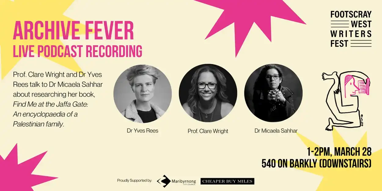 West Footscray Writers Festival: Archive Fever recording